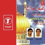 Mehfil-E-Samaa-Naat-Manakbat-Kaul-Rang - Afzal Sabri Song Download